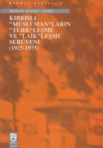 Kıbrıslı Müslümanların Türkleşme ve Laikleşme Serüveni 1925 1975 | Kit