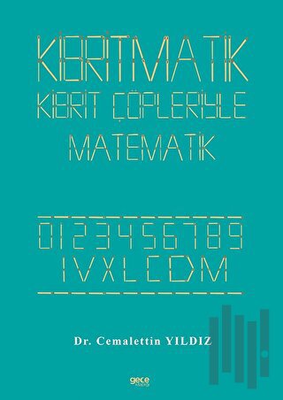 Kibritmatik - Kibrit Çöpleriyle Matematik | Kitap Ambarı