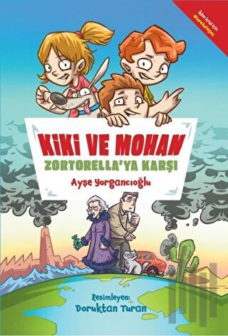 Kiki ve Mohan Zortorella'ya Karşı | Kitap Ambarı