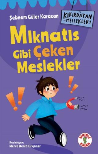 Kıkırdayan Meslekler 1 – Mıknatıs Gibi Çeken Meslekler | Kitap Ambarı