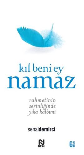 Kıl Beni Ey Namaz | Kitap Ambarı