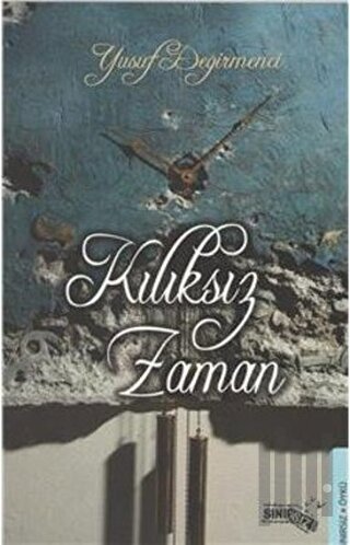 Kılıksız Zaman | Kitap Ambarı