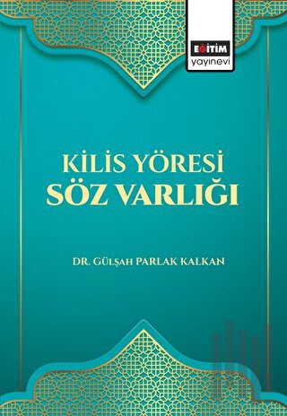 Kilis Yöresi Söz Varlığı | Kitap Ambarı