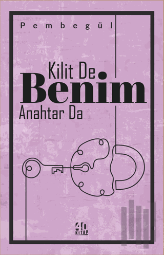 Kilit De Benim Anahtar Da | Kitap Ambarı