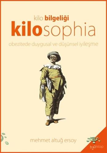 Kilosophia - Kilo Bilgeliği | Kitap Ambarı