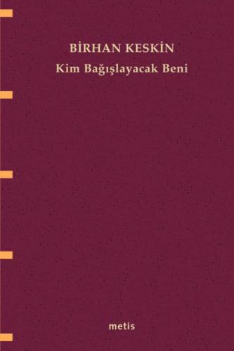 Kim Bağışlayacak Beni | Kitap Ambarı