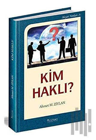 Kim Haklı? / Hayat Notları 3 (Ciltli) | Kitap Ambarı