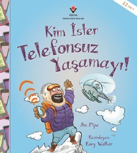 Kim İster Telefonsuz Yaşamayı! | Kitap Ambarı