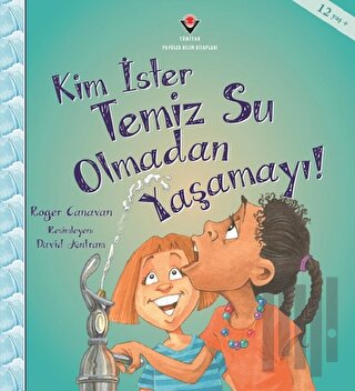 Kim İster Temiz Su Olmadan Yaşamayı! | Kitap Ambarı