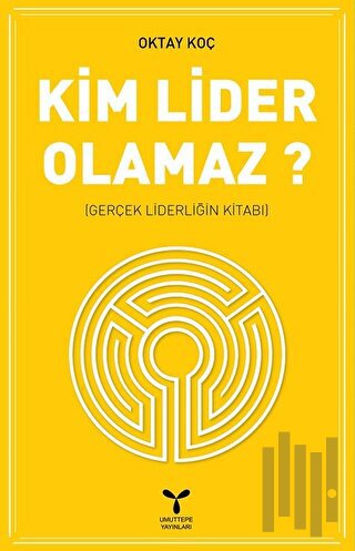 Kim Lider Olamaz? | Kitap Ambarı