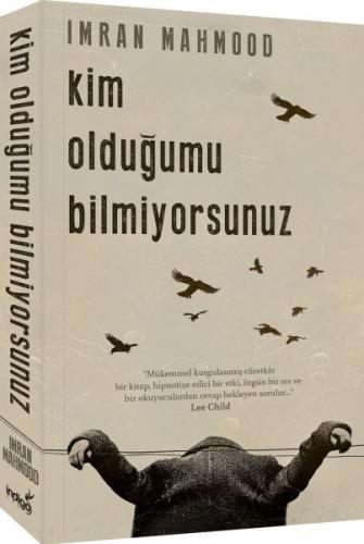 Kim Olduğumu Bilmiyorsunuz | Kitap Ambarı