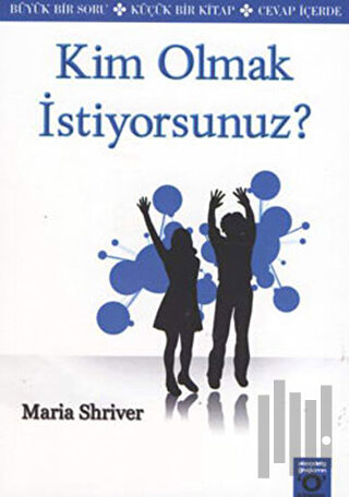 Kim Olmak İstiyorsunuz? | Kitap Ambarı