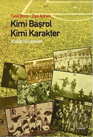 Kimi Başrol Kimi Karakter | Kitap Ambarı