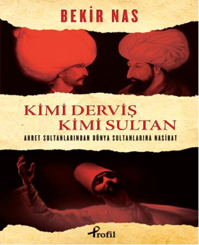 Kimi Derviş Kimi Sultan | Kitap Ambarı