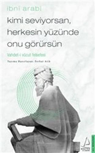 Kimi Seviyorsan Herkesin Yüzünde Onu Görürsün | Kitap Ambarı