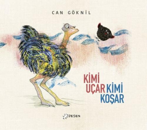 Kimi Uçar Kimi Koşar (Ciltli) | Kitap Ambarı