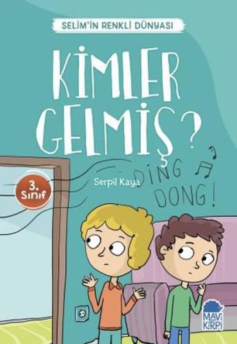 Kimler Gelmiş? - Selim’in Renkli Dünyası / 3. Sınıf Okuma Kitabı | Kit