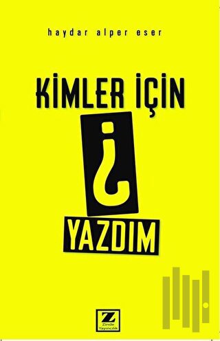 Kimler İçin Yazdım | Kitap Ambarı