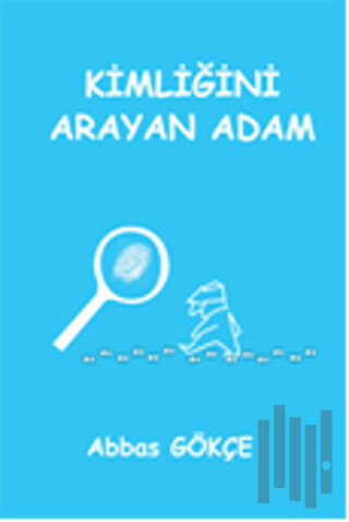 Kimliğini Arayan Adam | Kitap Ambarı