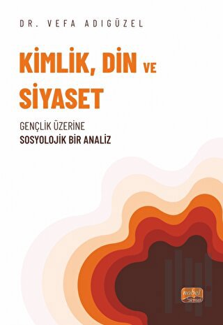 Kimlik, Din ve Siyaset | Kitap Ambarı