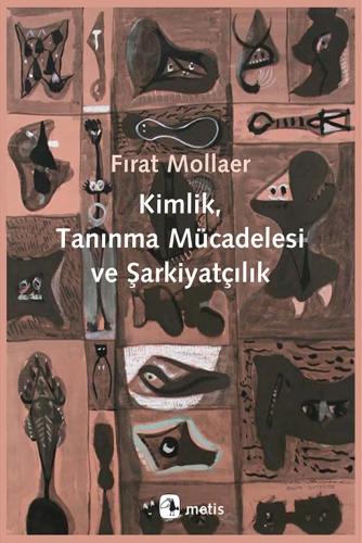 Kimlik, Tanınma Mücadelesi ve Şarkiyatçılık | Kitap Ambarı