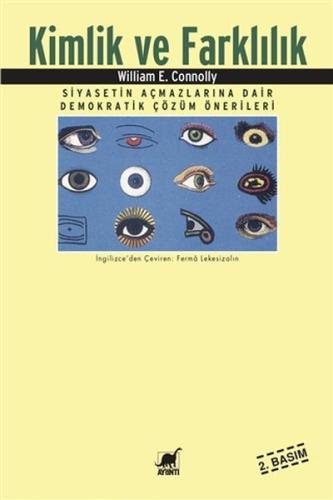 Kimlik ve Farklılık Siyasetin Açmazlarına Dair Demokratik Çözüm Öneril