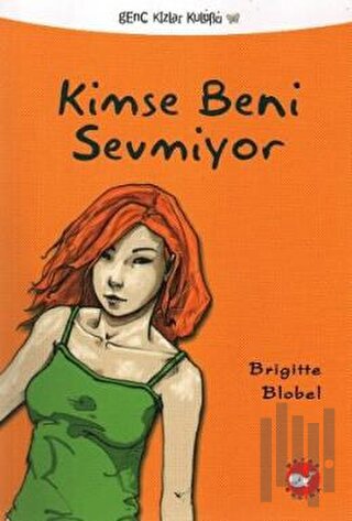 Kimse Beni Sevmiyor | Kitap Ambarı