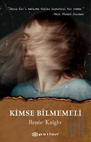 Kimse Bilmemeli | Kitap Ambarı