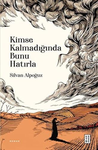 Kimse Kalmadığında Bunu Hatırla | Kitap Ambarı