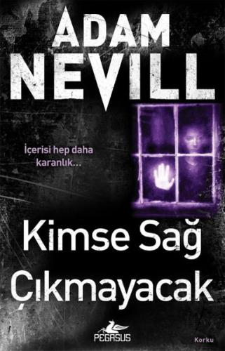 Kimse Sağ Çıkmayacak | Kitap Ambarı