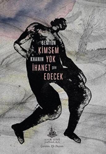 Kimsem Yok İhanet Edecek | Kitap Ambarı