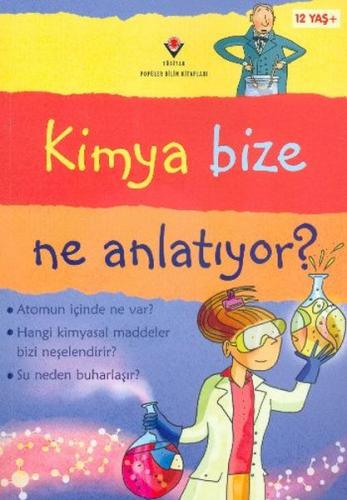 Kimya Bize Ne Anlatıyor | Kitap Ambarı