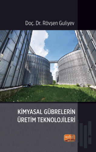 Kimyasal Gübrelerin Üretim Teknolojileri | Kitap Ambarı