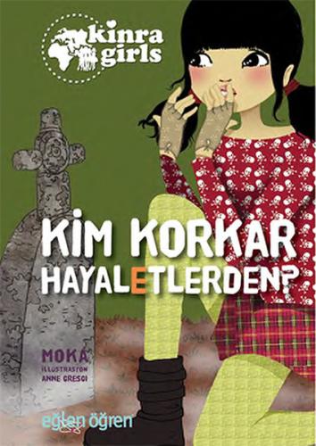 Kinra Girls 4 - Kim Korkar Hayaletlerden | Kitap Ambarı