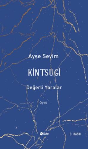 Kintsugi - Değerli Yaralar | Kitap Ambarı