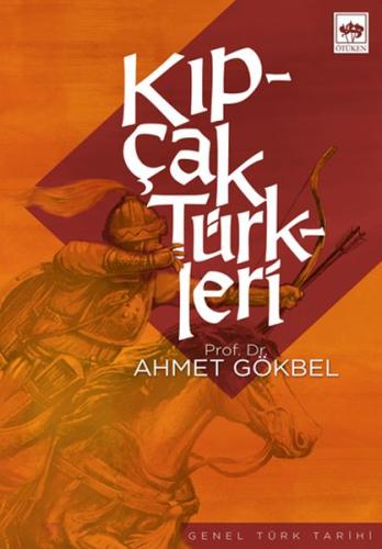 Kıpçak Türkleri Siyasi ve Dini Tarihi | Kitap Ambarı