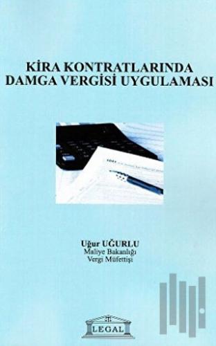 Kira Kontratlarında Damga Vergisi Uygulaması | Kitap Ambarı