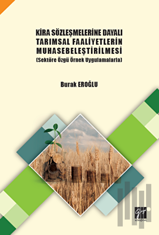 Kira Sözleşmelerine Dayalı Tarımsal Faaliyetlerin Muhasebeleştirilmesi