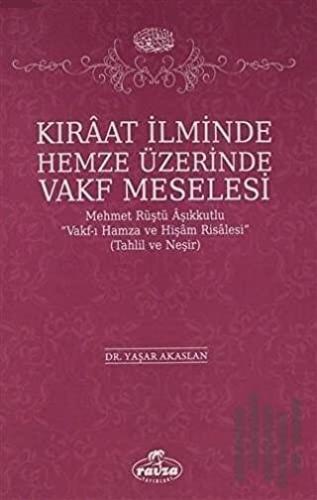 Kıraat İlminde Hemze Üzerinde Vakf Meselesi | Kitap Ambarı