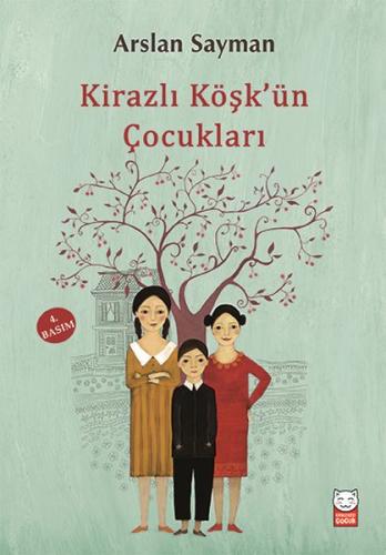 Kirazlı Köşk'ün Çocukları | Kitap Ambarı