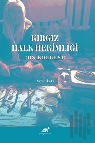 Kırgız Halk Hekimliği | Kitap Ambarı