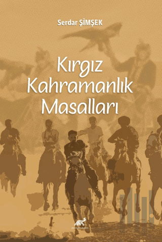 Kırgız Kahramanlık Masalları | Kitap Ambarı