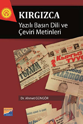 Kırgızca Yazılı Basın Dili ve Çeviri Metinleri | Kitap Ambarı