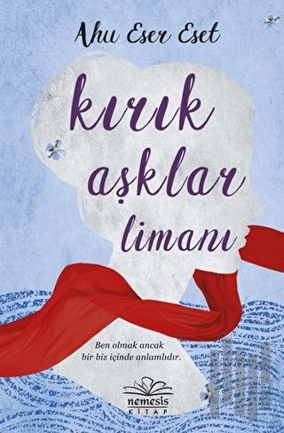 Kırık Aşklar Limanı | Kitap Ambarı