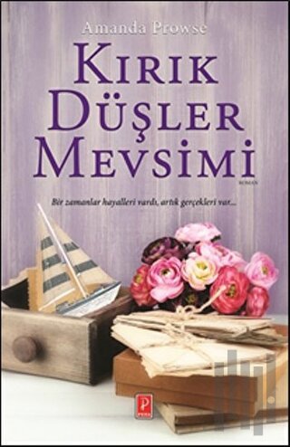 Kırık Düşler Mevsimi | Kitap Ambarı