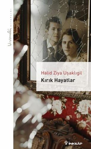 Kırık Hayatlar - Livaneli Kitaplığı | Kitap Ambarı