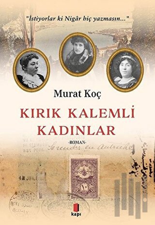 Kırık Kalemli Kadınlar | Kitap Ambarı