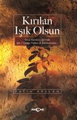 Kırılan Işık Olsun | Kitap Ambarı