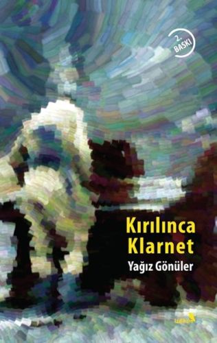 Kırılınca Klarnet | Kitap Ambarı