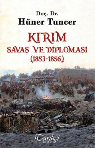 Kırım - Savaş ve Diplomasi (1853-1856) | Kitap Ambarı